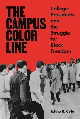 Book cover: The Campus Color Line by Eddie R. Cole