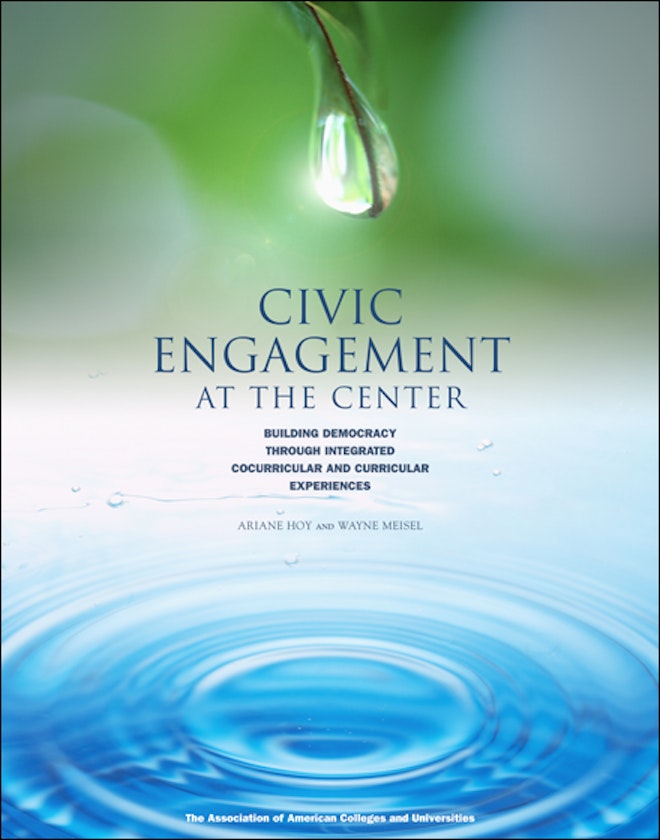 Civic Engagement at the Center: Building Democracy through Integrated Cocurricular and Curricular Experiences
