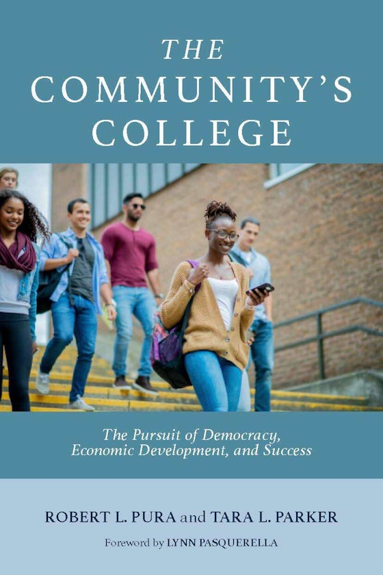 Cover of The Community's College: The Pursuit of Democracy, Economic Development, and Success