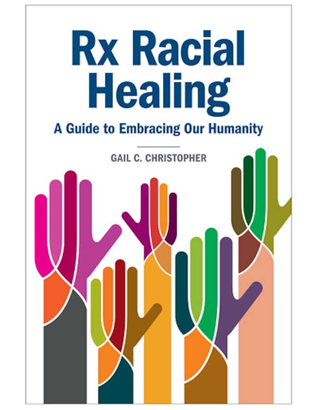 Book Cover for Rx Racial Healing: A Guide to Embracing Our Humanity