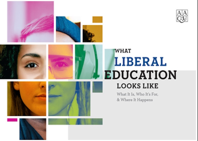 What Liberal Education Looks Like: What It Is, Who It’s For, and Where It Happens