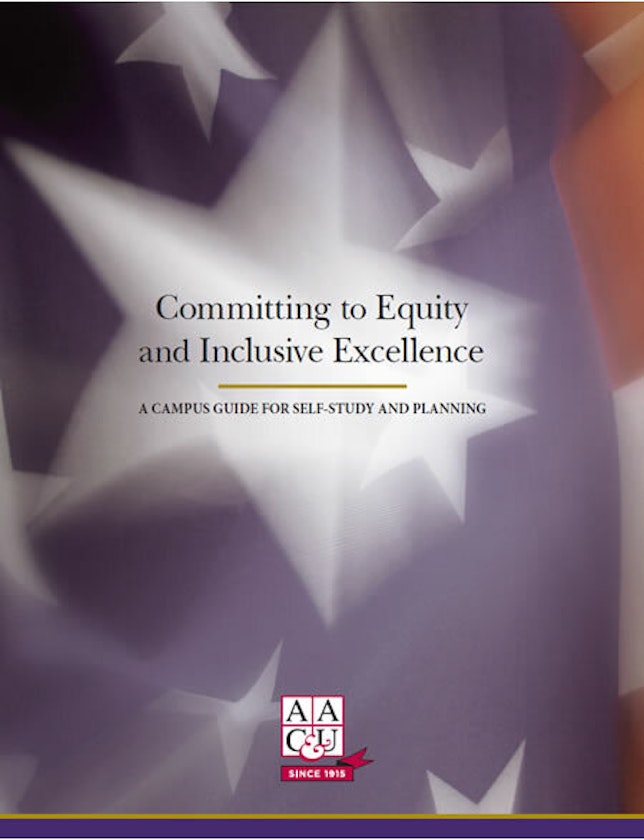 Committing to Equity and Inclusive Excellence: A Campus Guide for Self-Study and Planning